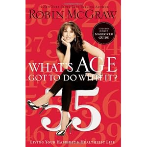 What's Age Got to Do with It?: Living Your Happiest and Healthiest Life