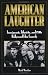 Book American Laughter: Immigrants, Ethnicity and  1930s Hollywood Film Comedy