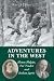 Adventures in the West: Henry Halpin, Fur Trader and Indian Agent