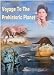 Search : Voyage to the prehistoric Planet 16x9 Version