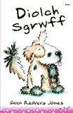 Diolch Sgrwff!