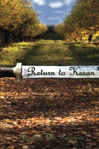 Return to Kesan (Volume 1), by Stephen M. Pascucci