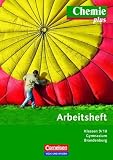 Produkt-Bild: Chemie plus - Neue Ausgabe - Gymnasium Brandenburg: 9./10. Schuljahr - Arbeitsheft mit eingelegten L&ouml;sungen