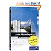 Adobe Photoshop CS4 - Der professionelle Einstieg