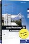 Adobe Photoshop CS4 - Der professionelle Einstieg