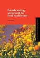 Fractals, Scaling and Growth Far From Equilibrium