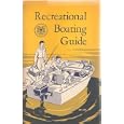 Recreational Boating Guide (CG - 340) by  United States Coast Guard and Admiral A.C. Richmond
