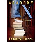 Academy X: A Novel book cover