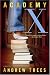 Academy X  A Novel