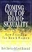 Coming Out of Homosexuality: New Freedom for Men and Women