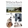 Wilhelm Busch: Das 19. Jahrhundert en miniature