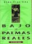 Bajo las palmas reales (Puertas Al Sol) (Spanish Edition)