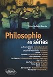 Philosophie en séries
