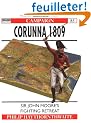 Corunna 1809: Sir John Moore's Fighting Retreat
