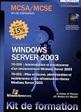 Windows Server 2003 Coffret en 2 volumes : Administration et maintenance d un environnement Windows Server 2003 , Mise en oeuvre, administration et maintenance ... infrastructure réseau Windows Server 2003
