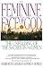 The Feminine Face of God: The Unfolding of the Sacred in Women