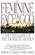 The Feminine Face of God : The Unfolding of the Sacred in Women