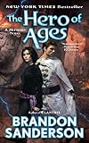 The Hero of Ages: Book Three of Mistborn