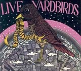 Yardbirds - Live Yardbirds! Featuring Jimmy Page + (Digipak)
