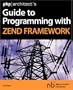 php/architect's Guide to Programming with Zend Framework