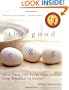 The Good Egg: More than 200 Fresh Approaches from Breakfast to Dessert