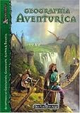 DSA-Regionalbeschreibungen: Das Schwarze Auge. Geographia Aventurica. Die Welt des schwarzen Auges: Aventurische Geographie, Geschichte, Kultur & Technik: Bd 0