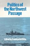 The Politics of the Northwest Passage