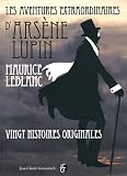Acheter le livre Les aventures extraordinaires dArsène Lupin : Vingt histoires originales