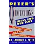 Peter's Quotations: Ideas for Our Times