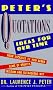 Peter's Quotations: Ideas for Our Time