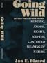 Going Wild: Hunting, Animals Rights, and the Contested Meaning of Nature