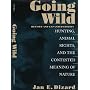 Going Wild: Hunting, Animals Rights, and the Contested Meaning of Nature