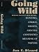Going Wild: Hunting, Animals Rights, and the Contested Meaning of Nature