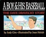 A Boy and His Baseball (The Dave Dravecky Story)