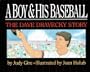 A Boy and His Baseball (The Dave Dravecky Story)