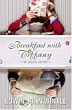 Breakfast with Tiffany: An Uncle`s Memoir