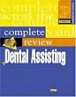 Prentice Hall Health's Complete Review of Dental Assisting