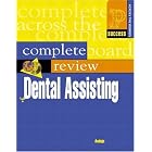 Prentice Hall Health's Complete Review of Dental Assisting (Prentice Hall SUCCESS! Series) by  Emily Andujo