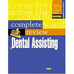 Prentice Hall Health's Complete Review of Dental Assisting (Prentice Hall SUCCESS! Series)
