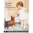 Bessie Pease Gutmann: Over Fifty Years of Published Art (Schiffer Book for Collectors) by Karen Choppa