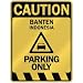  CAUTION BANTEN PARKING ONLY  PARKING SIGN INDONESIA