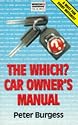 "Which?" Car Owner's Manual ("Which?" Consumer Guides)