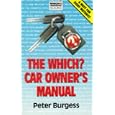 'Which?' Car Owner's Manual ('Which?' Consumer Guides)'