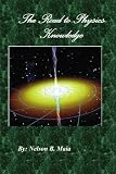 The Road to Physics Knowledge