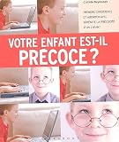 Votre enfant est-il pr�coce ?