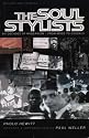 The Soul Stylists: Six Decades of Modernism - from Mods to Casuals