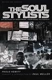 The Soul Stylists: Six Decades of Modernism - From Mods to Casuals
