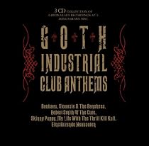 Goth Industrial Club Anthems