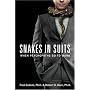 Snakes in Suits: When Psychopaths Go to Work