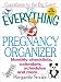 Book The Everything Pregnancy Organizer: Monthly Checklists, Calendars, Schedules, and More (Everything Series)